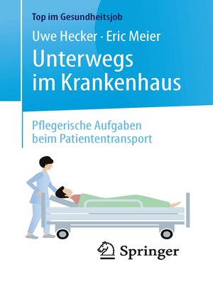 cover image of Unterwegs im Krankenhaus--Pflegerische Aufgaben beim Patiententransport